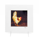 "Mr. Rooster" Matted Print