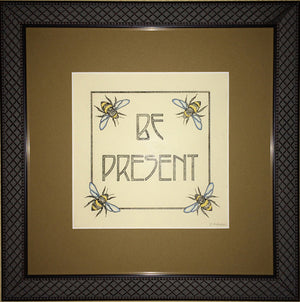 Be Present Print