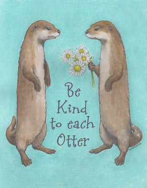 Be Kind To Each Otter