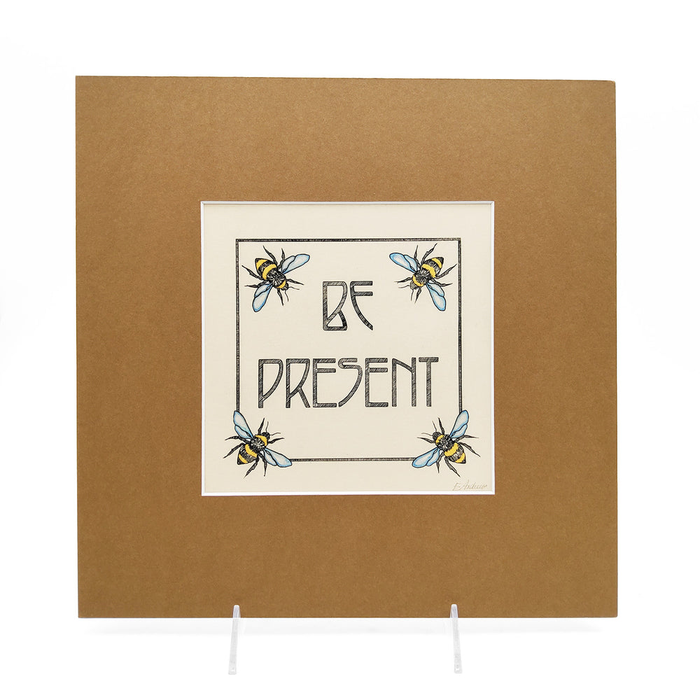 Be Present Print